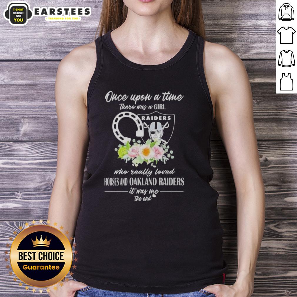 Official Once Upon A Time There Was A Girl Who Really Loved Horses And Las Vegas Raiders It Was Me The End T-Shirt - Image 4