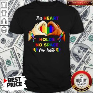 Top This Heart Holds No Space For Hate LGBT Shirt