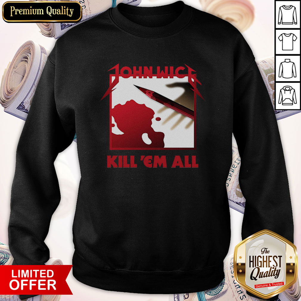 Official John Wick Kill ‘Em All Shirt - Image 5