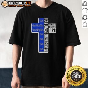 Good I Can Do All Things Through Christ Who Strengthens Me Pittsburgh Panthers Football Cross T-Shirt