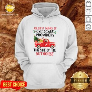 Alternative view of Hot Jolliest Bunch Of Childcare Providers This Side Of The Nuthouse Christmas T-Shirt