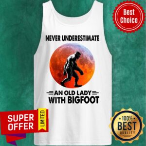 Alternative view of Never Underestimate An Old Lady With Bigfoot Sunset 2020 Shirt
