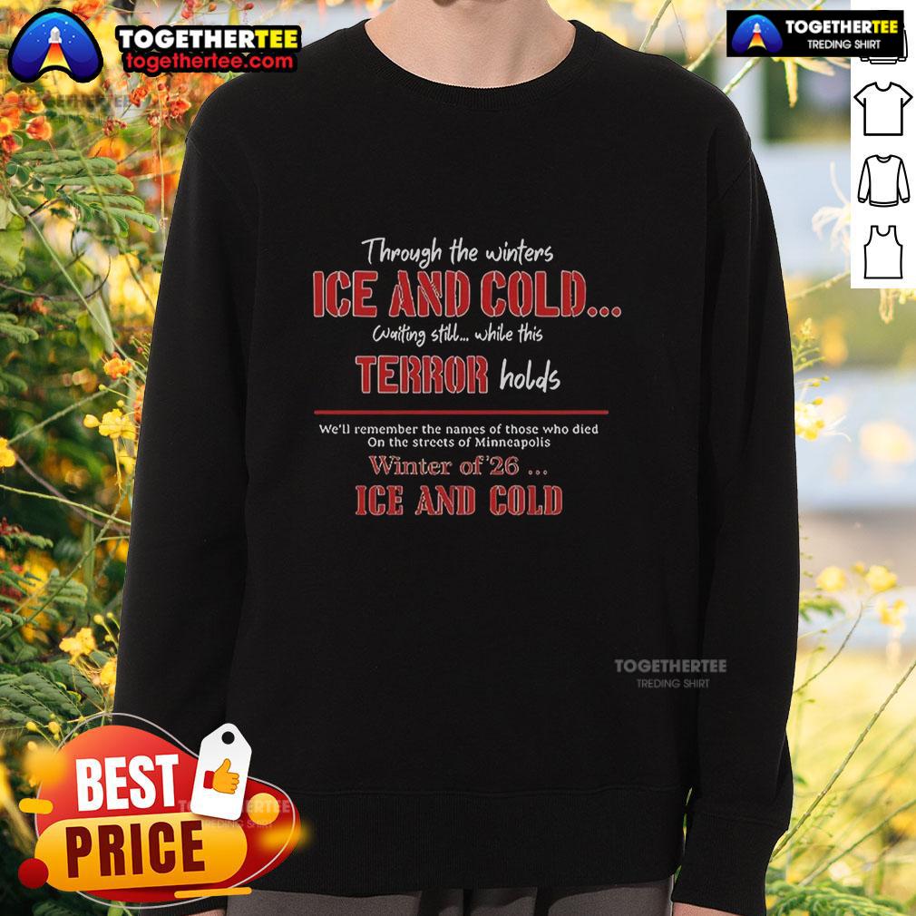 Awesome Minneapolis Winter Of 26 Through The Winters ICE And Cold Waiting Still Tribute T-Shirt - Image 5