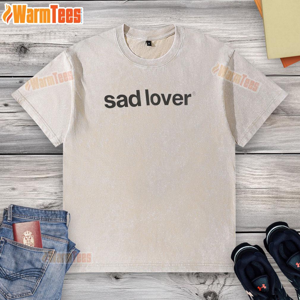 Original Sad Lover T-Shirt - Image 6