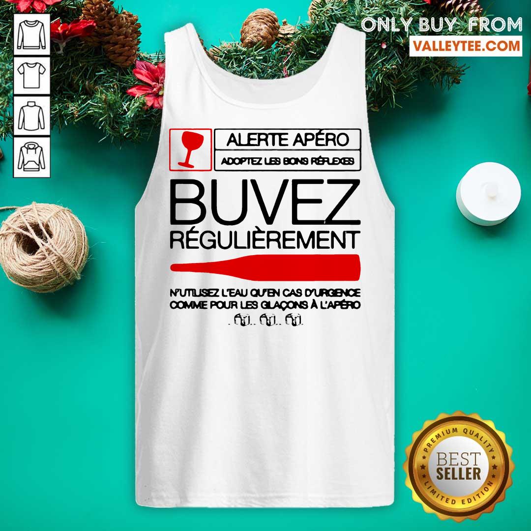 Wonderful Alerite Apero Buvez ReGulieremnt Shirt - Image 2