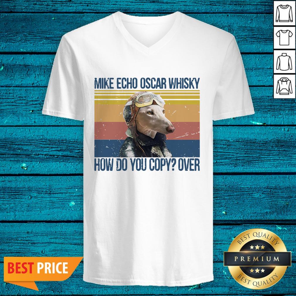 Greyhound Pilot Mike Echo Oscar Whisky How Do You Copy Over Shirt - Image 4