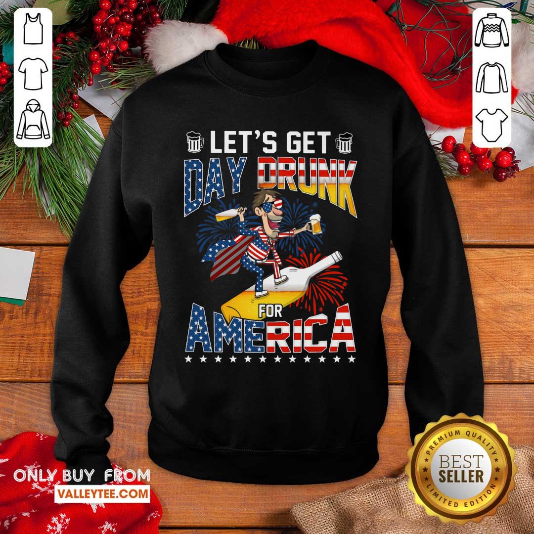Lets Get Day Drunk Beer For America Shirt - Image 5