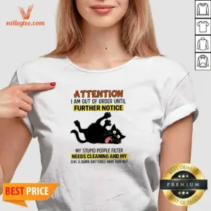 Alternative view of Pretty Black Cat Attention I Am Out Of Order Until Further Notice Shirt