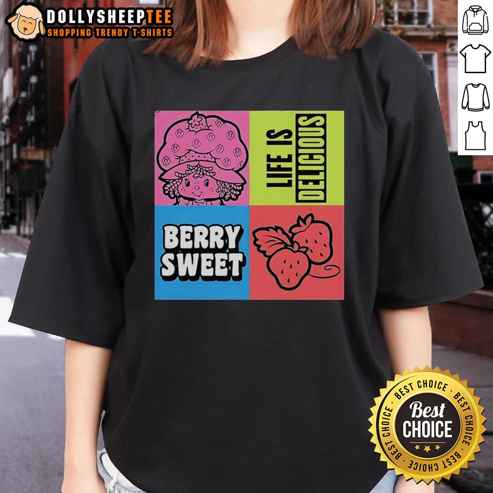 Cute Life Is Delicious Berry Sweet T-Shirt - Image 3