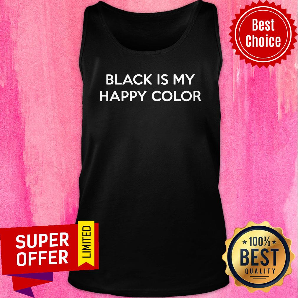 Black Is My Happy Color Shirt - Image 3