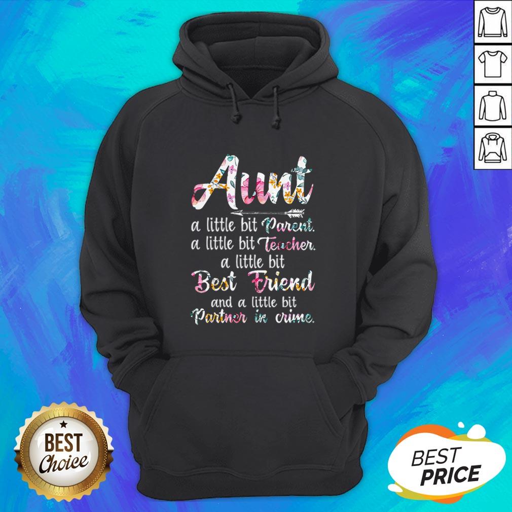 Aunt A Little Bit Parent A Little Bit Teacher A Little Bit Best Friend T-Shirt - Image 4
