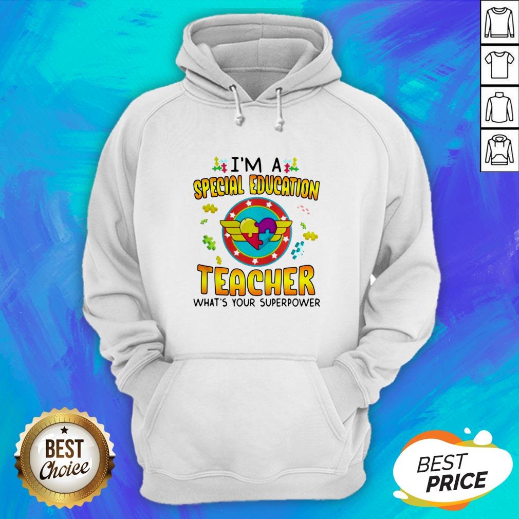 Autism I’m A Special Education Teacher What's Your Superpower Shirt - Image 3