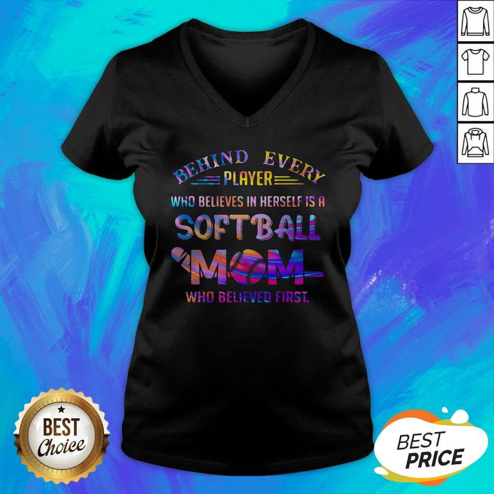 Behind Every Player Who Believes In Herself Is A Softball Mom Colors Quote Shirt - Image 4