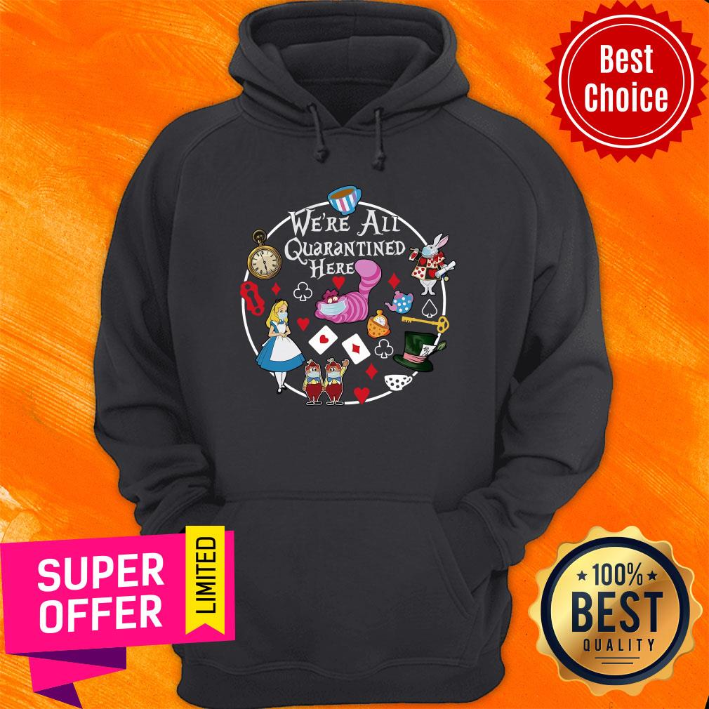 Awesome We'Re All Quarantined Here Shirt - Image 2