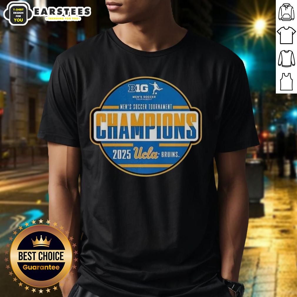 Good Ucla Big Ten Men's Soccer Tournament Champions 2025 T-Shirt