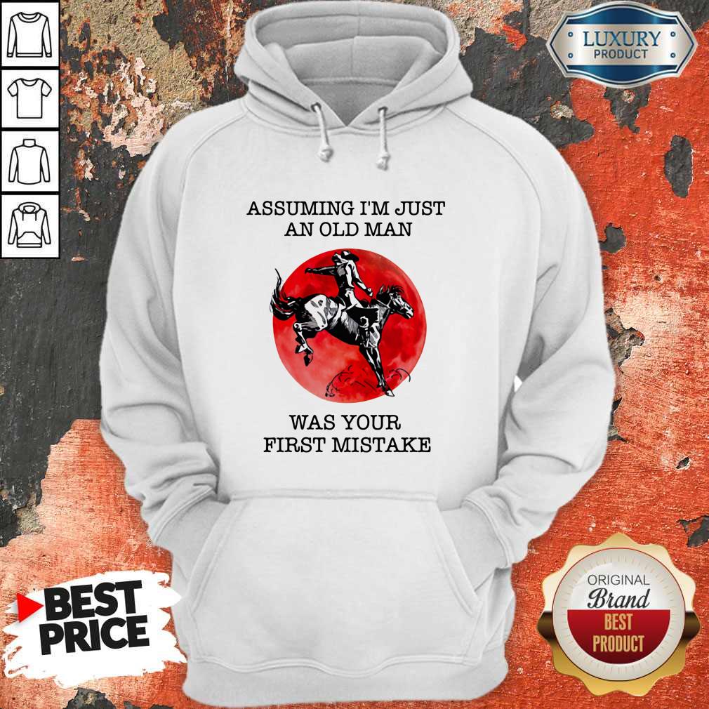 Assuming I'm Just An Old Man Was Your First Mistake Horse Sunset Shirt - Image 3