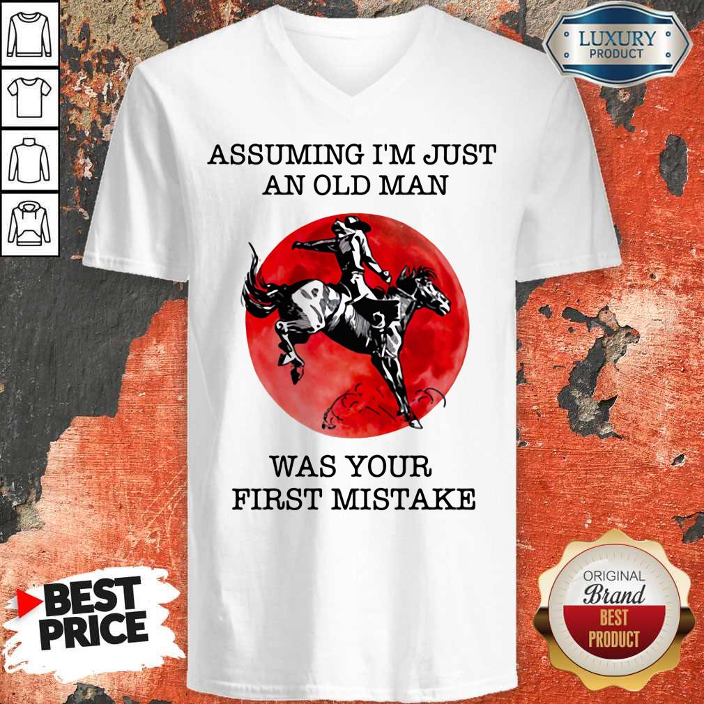 Assuming I'm Just An Old Man Was Your First Mistake Horse Sunset Shirt - Image 4