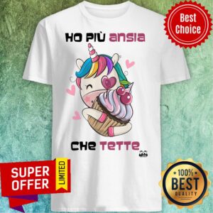 Ho Piu Ansia Che Tette Unicorn Hug A Cupcake Cute Heart Shirt