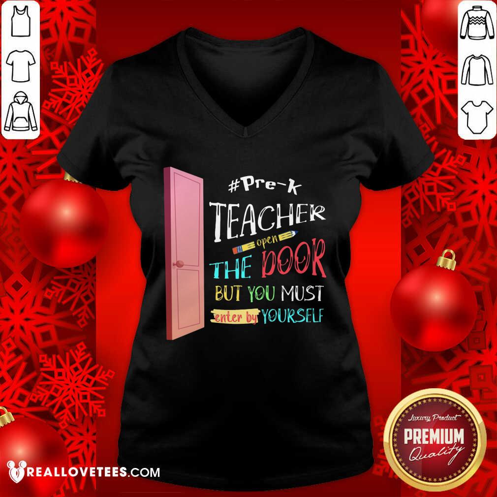 Pre-K Teacher Open The Door But You Must Enter Shirt - Image 2