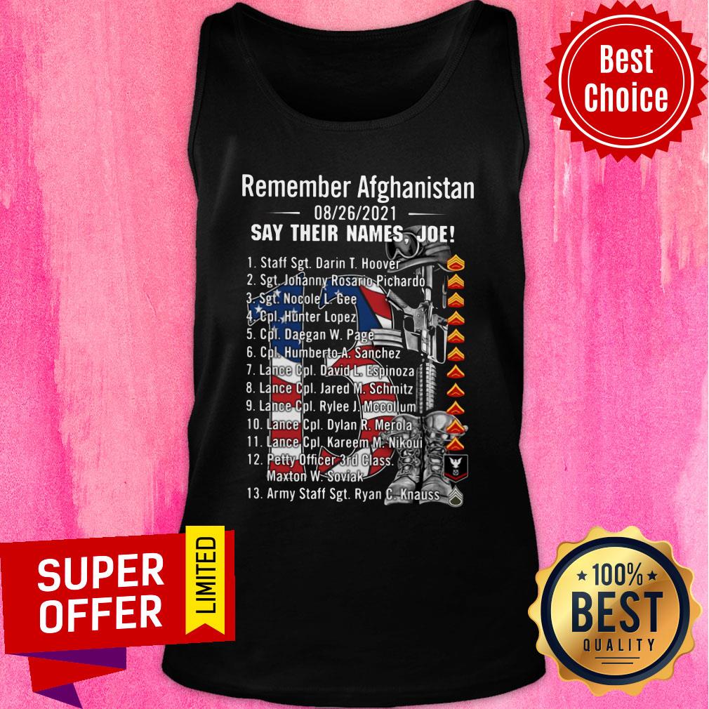 Boots Remember Afghanistan 08/26/2021 Say Their Names Joe Shirt - Image 4