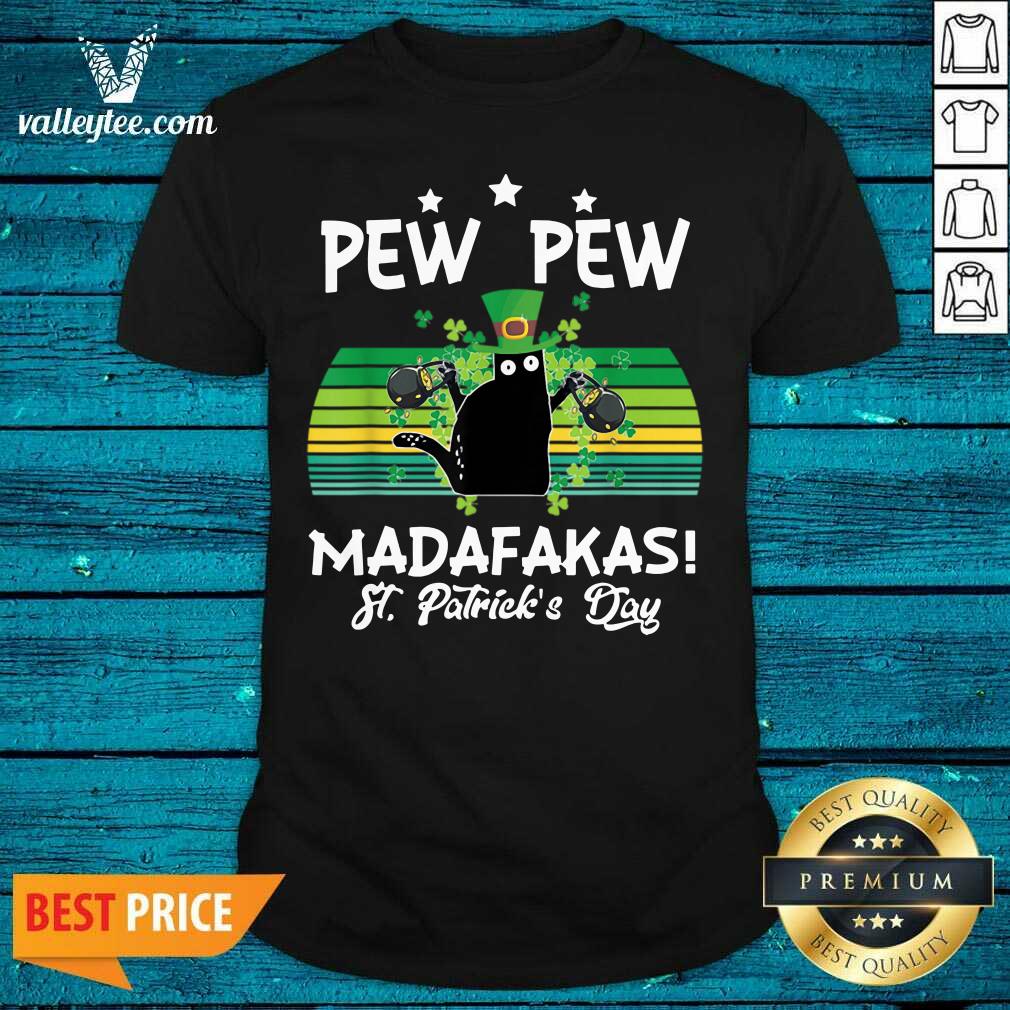 Hot St Patricks Day Pew Pew Madafakas Shirt