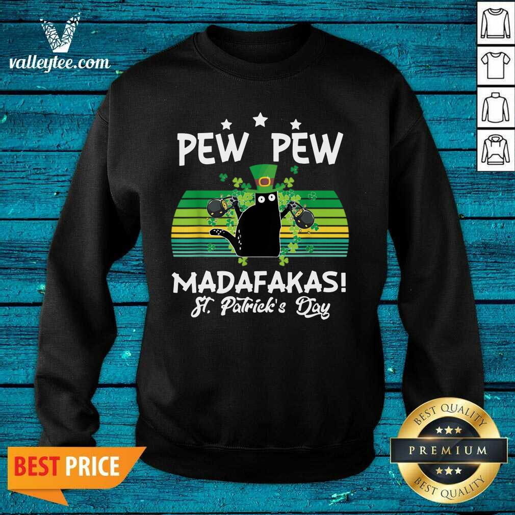 Hot St Patricks Day Pew Pew Madafakas Shirt - Image 5