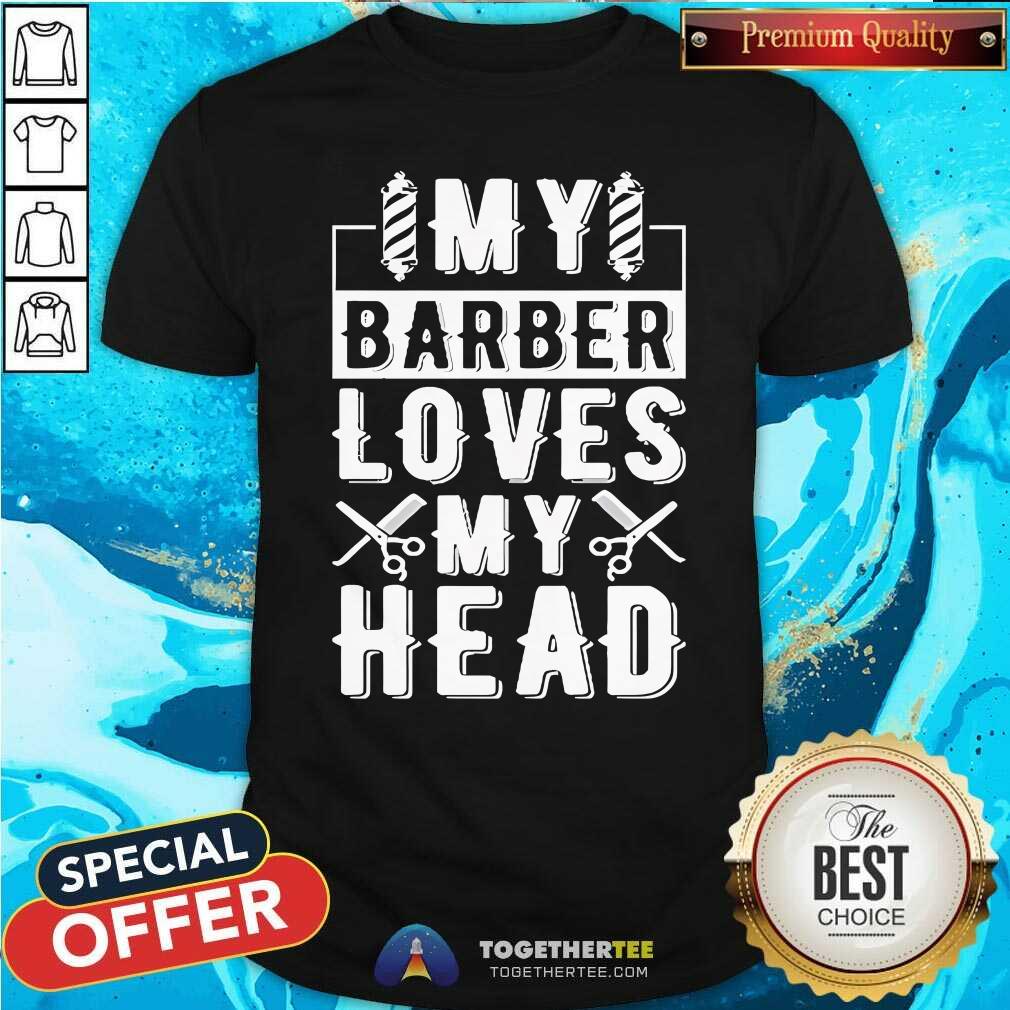 Original Summerhays Bros My Barber Loves My Head T-Shirt