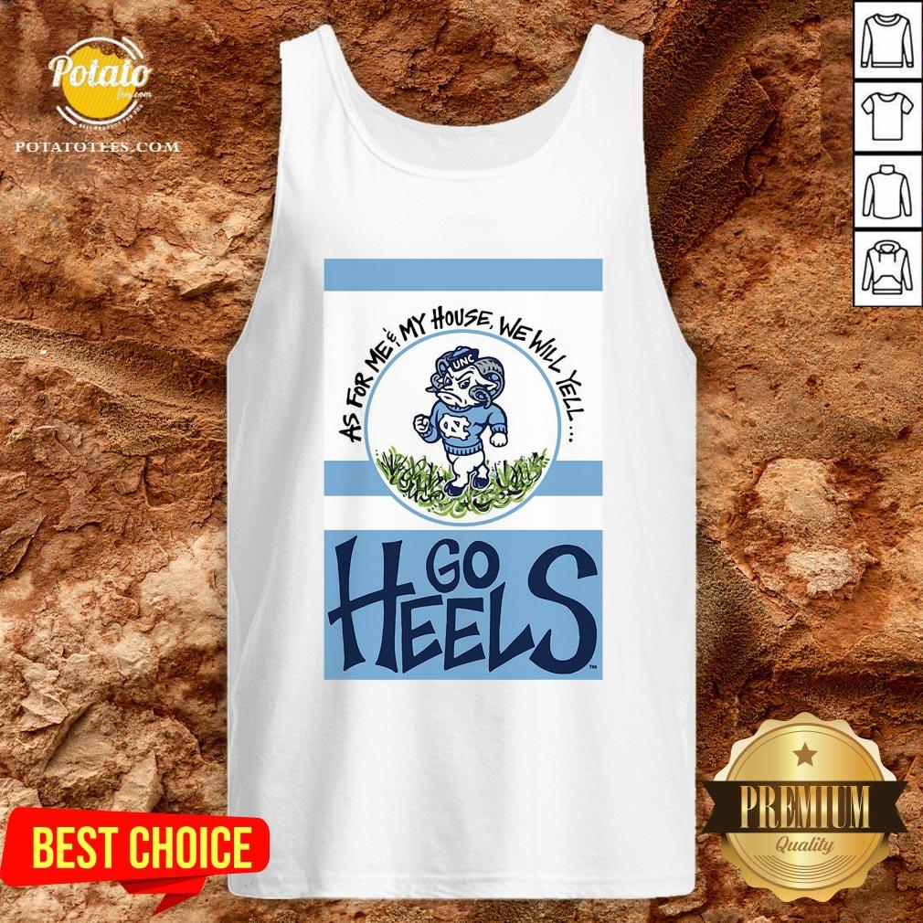 Hot North Carolina Tar Heels As For Me And My House Garden Flag Go Heels Shirt - Image 3