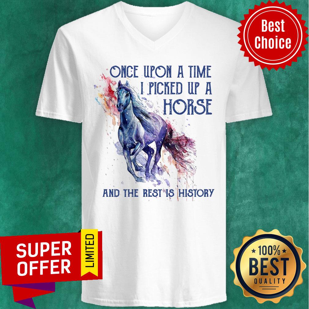 One Upon A Time I Picked Up Horse And Rest History Shirt - Image 3