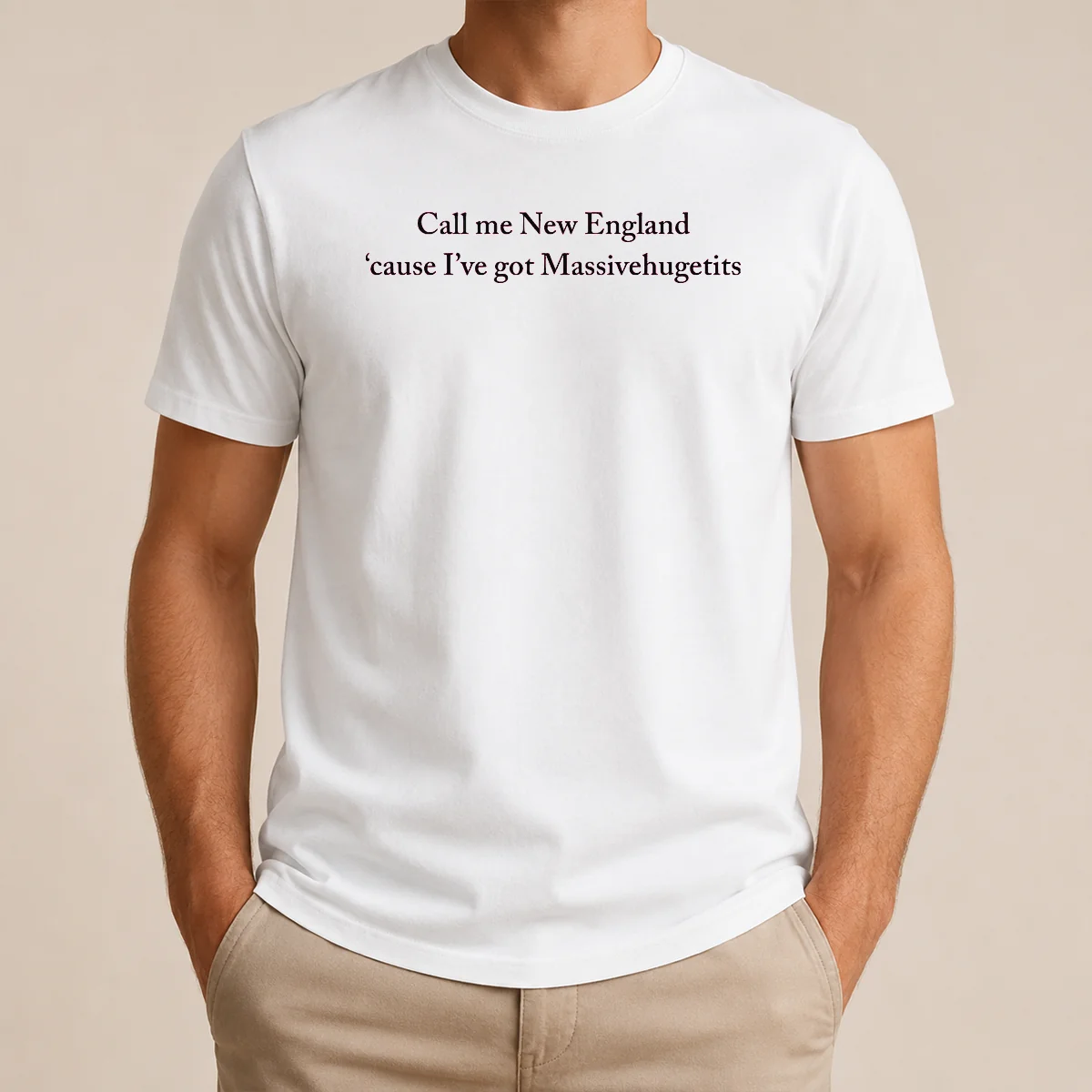 Good Original Call Me New England 'Cause I've Got Massivehugetits (Text) Shirt
