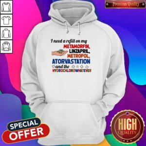 Alternative view of I Need A Refill On My Metamorfin Linzapril Metropol Shirt