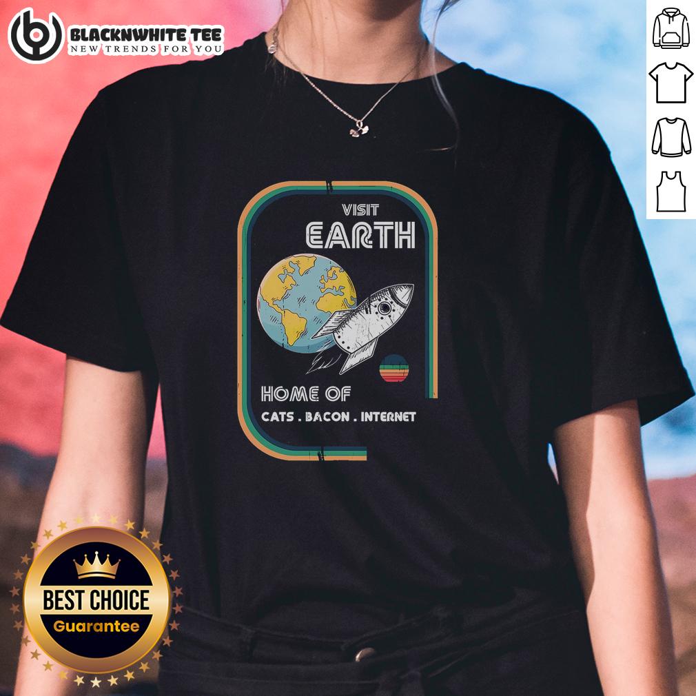 Good Visit Earth Home Of Cats Bacon Internet Retro Space T-Shirt - Image 3
