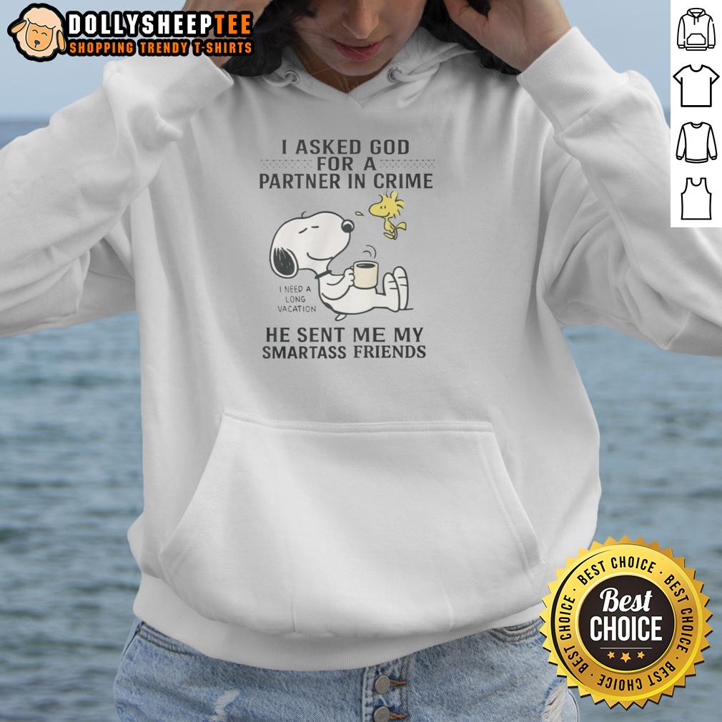 Awesome Snoopy Woodstock I Asked For Partner In Crime He Sent My Smartass Friend I Need A Vacation T-Shirt - Image 2