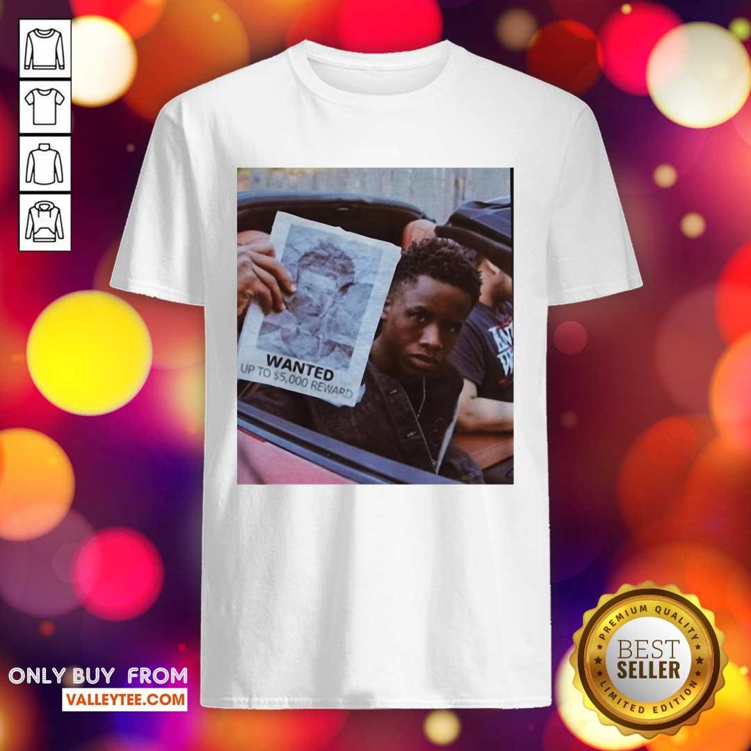 High Quality Wanted Up To 5000 Reward Shirt