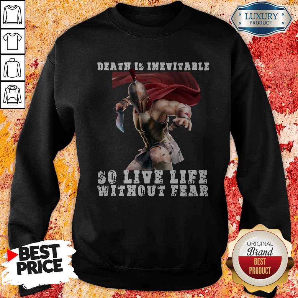 Premium Sparta Death Is Inevitable So Live Life Without Fear Shirt - Image 5