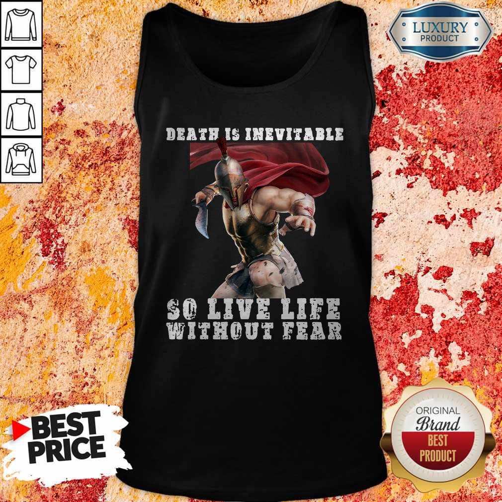 Premium Sparta Death Is Inevitable So Live Life Without Fear Shirt - Image 4