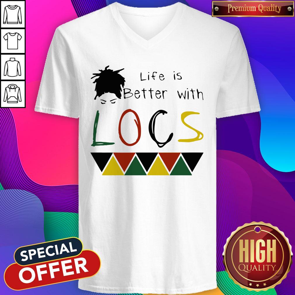 Life Is Better With Locs Black Lives Matter Shirt - Image 3