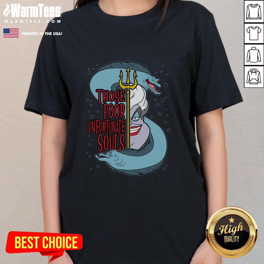 Original The Sea Witch Those Poor Unfortunate Souls T-Shirt - Image 3