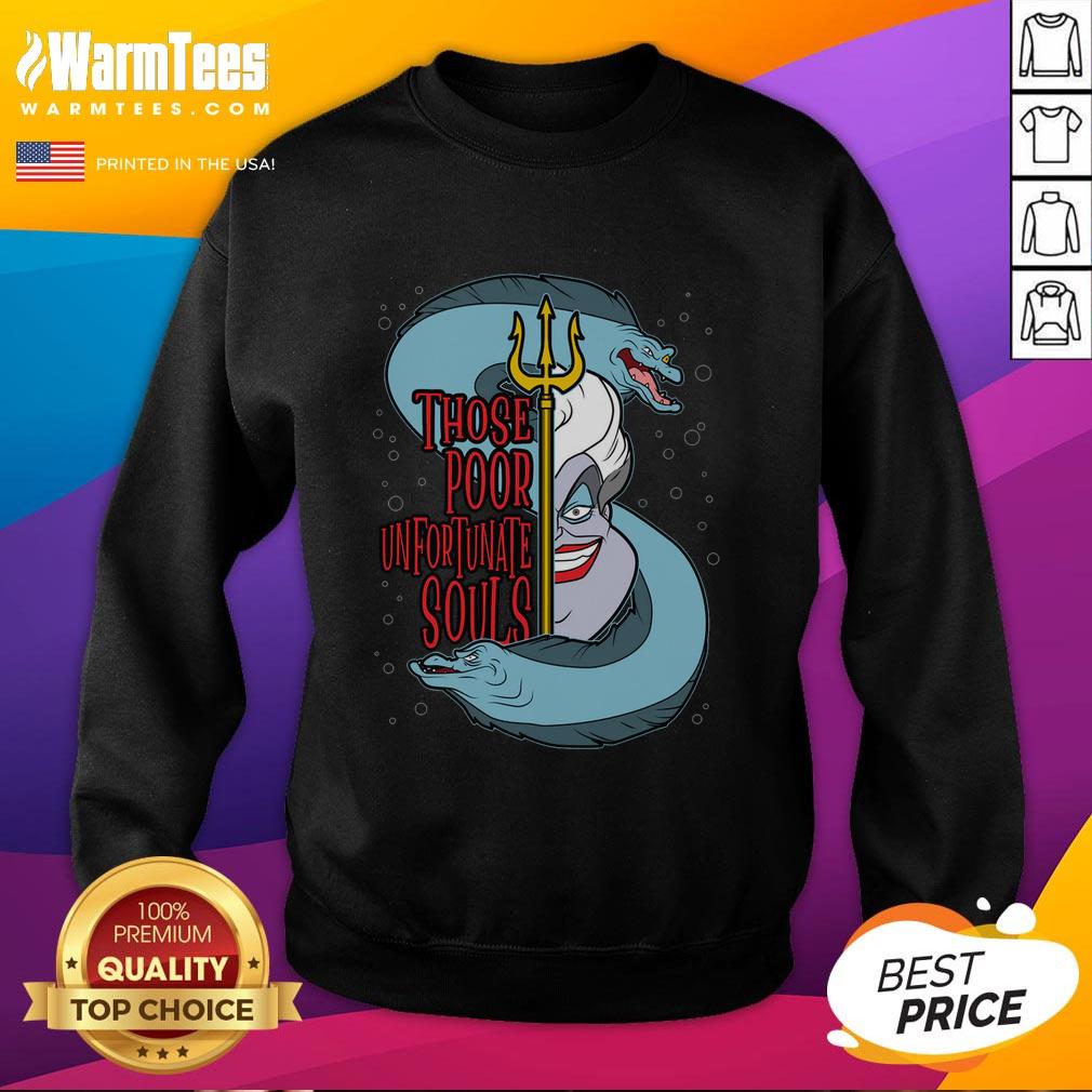 Original The Sea Witch Those Poor Unfortunate Souls T-Shirt - Image 5