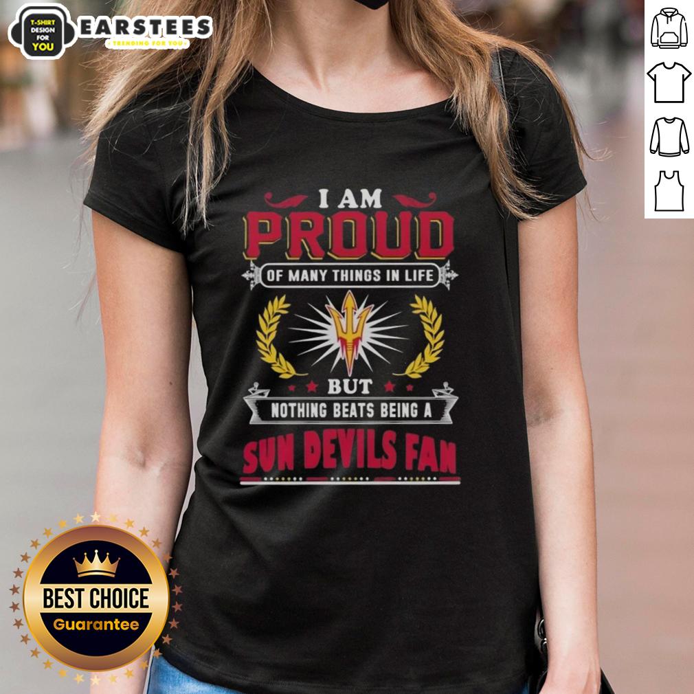 Awesome I Am Proud Of Many Things In Life But Nothing Beats Being A Arizona State Sun Devils Fan T-Shirt - Image 3