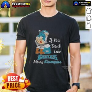 Top Santa Claus If You Don't Like Philadelphia Eagles Merry Kissmyass T-Shirt