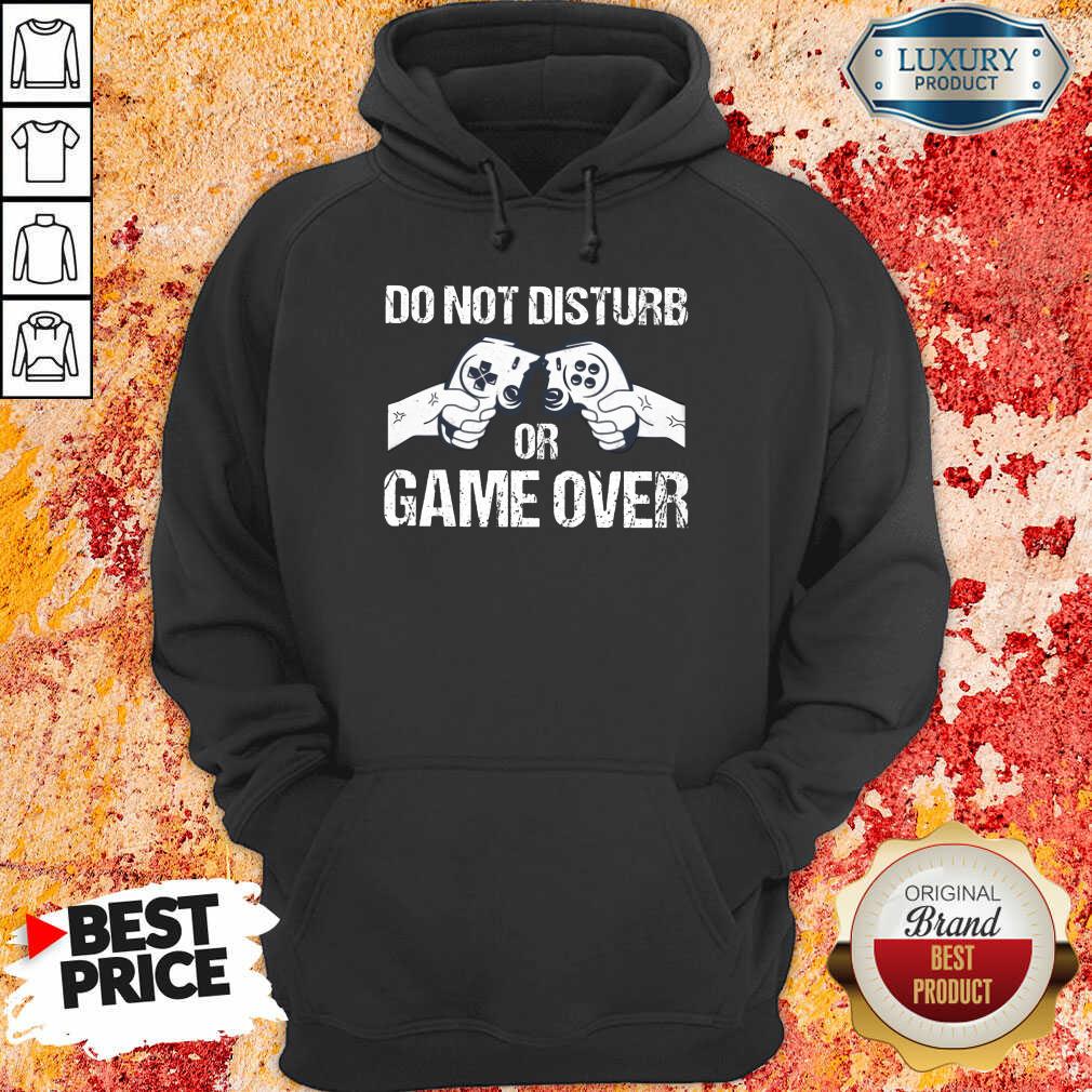 Do Not Disturb Or Game Over Shirt - Image 5