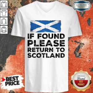 Alternative view of If Found Please Return To Scotland Shirt