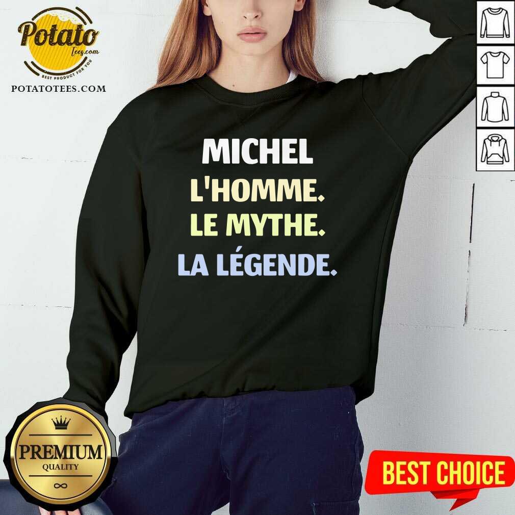 Michel L'Homme Le Mythe Legende Shirt - Image 4