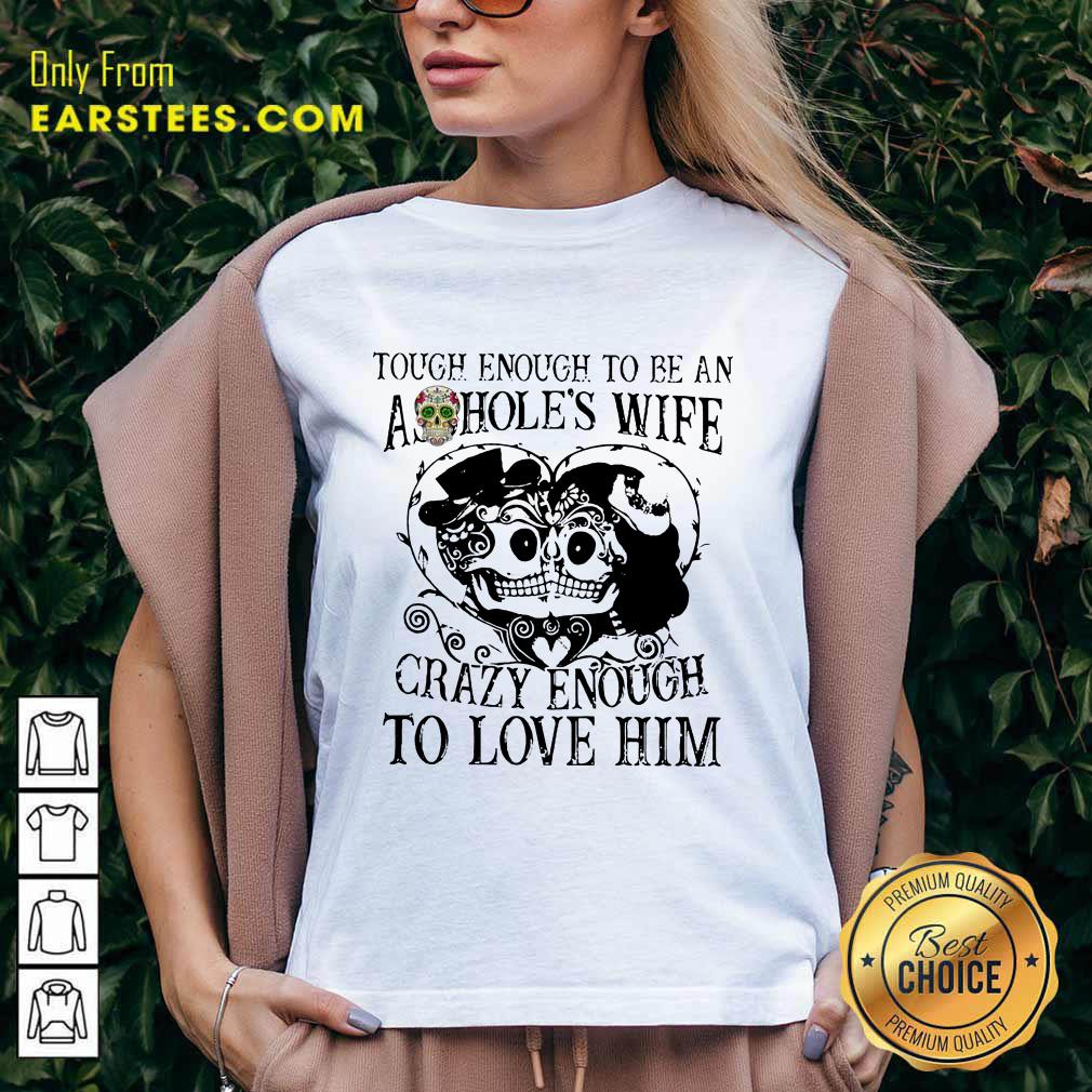 Top Crazy Enough To Love Him Shirt - Image 5