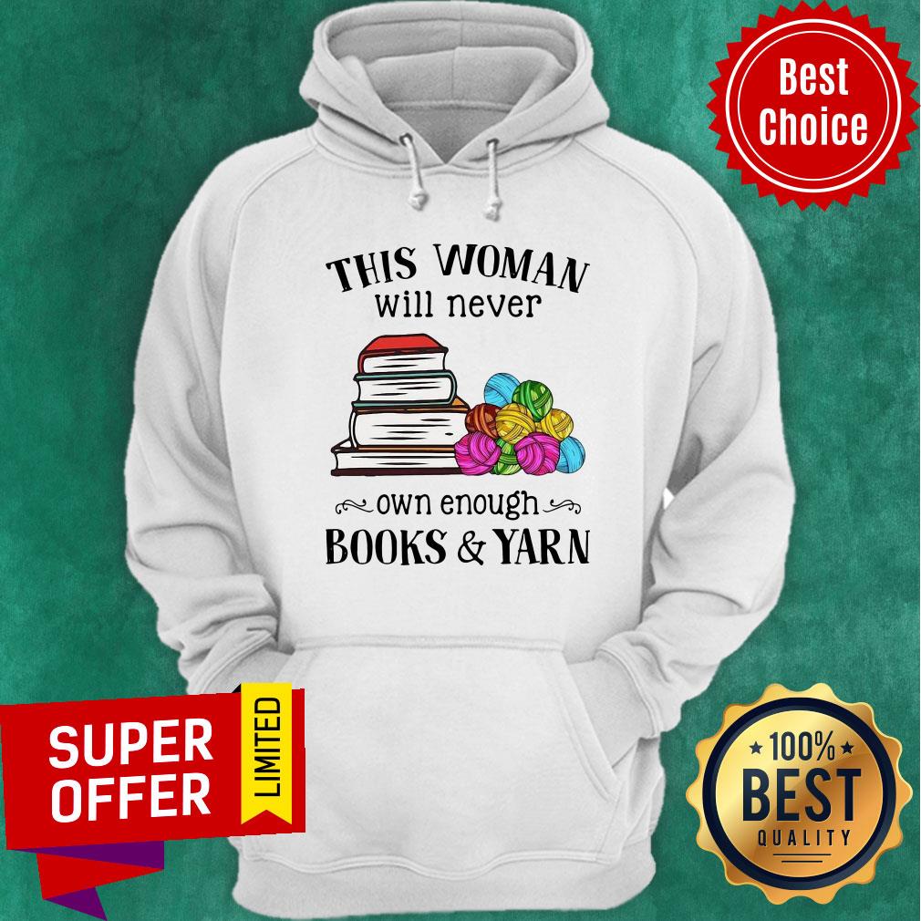 Awesome This Woman Will Never Own Enough Books Yarn Shirt - Image 2