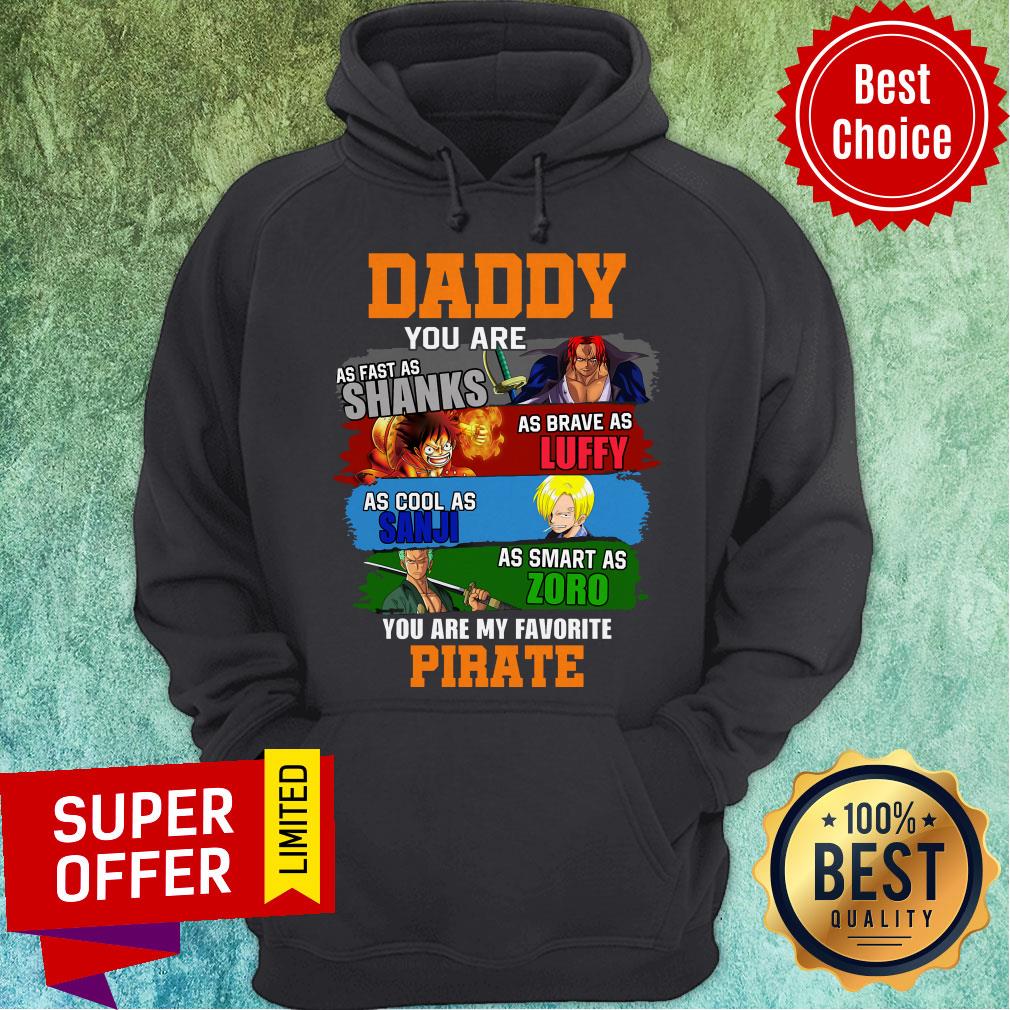 Top Daddy You Are As Fast As Shanks As Brave As Luffy One Piece Shirt - Image 3