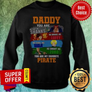 Alternative view of Top Daddy You Are As Fast As Shanks As Brave As Luffy One Piece Shirt