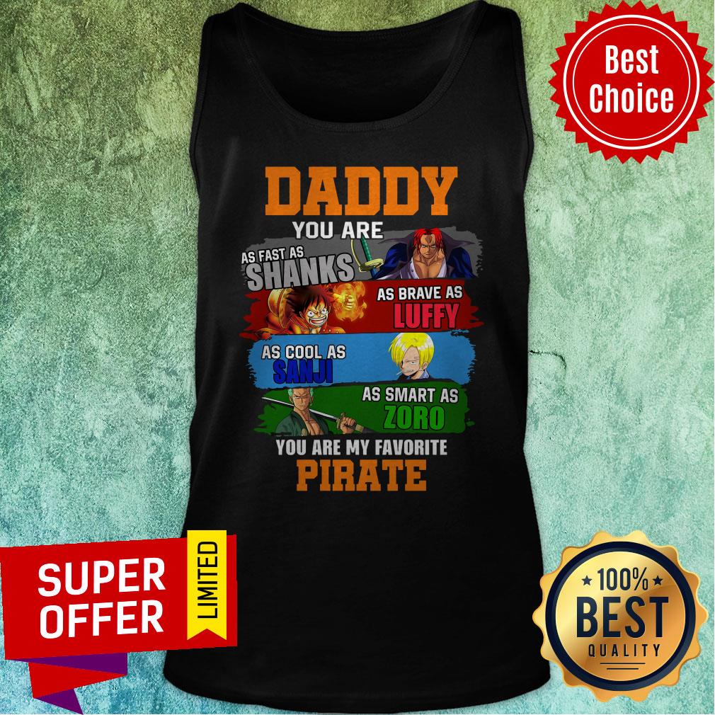 Top Daddy You Are As Fast As Shanks As Brave As Luffy One Piece Shirt - Image 5