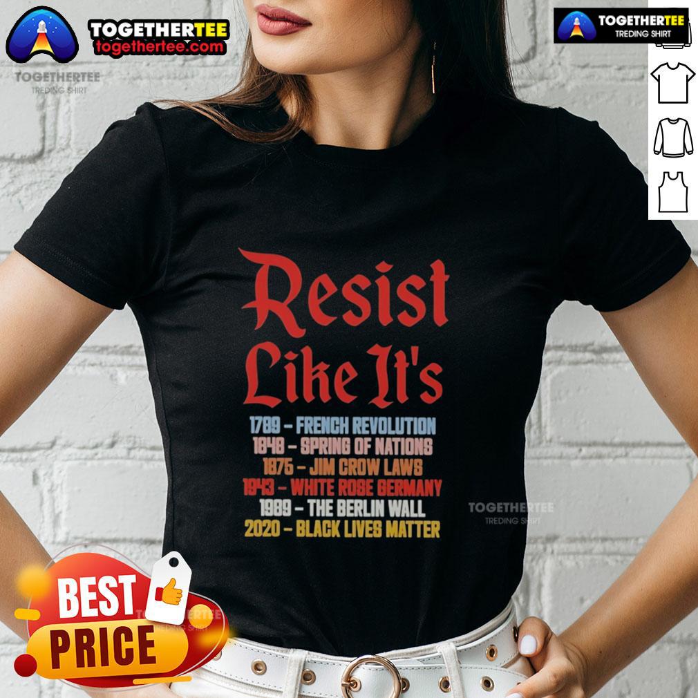 Hot Resist Like It's 2789 1848 1875 1943 1989 2020 T-Shirt - Image 3